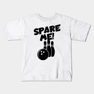 Bowling spare me Kids T-Shirt